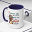 Humor Mug - If Someone Asks Are You Crazy