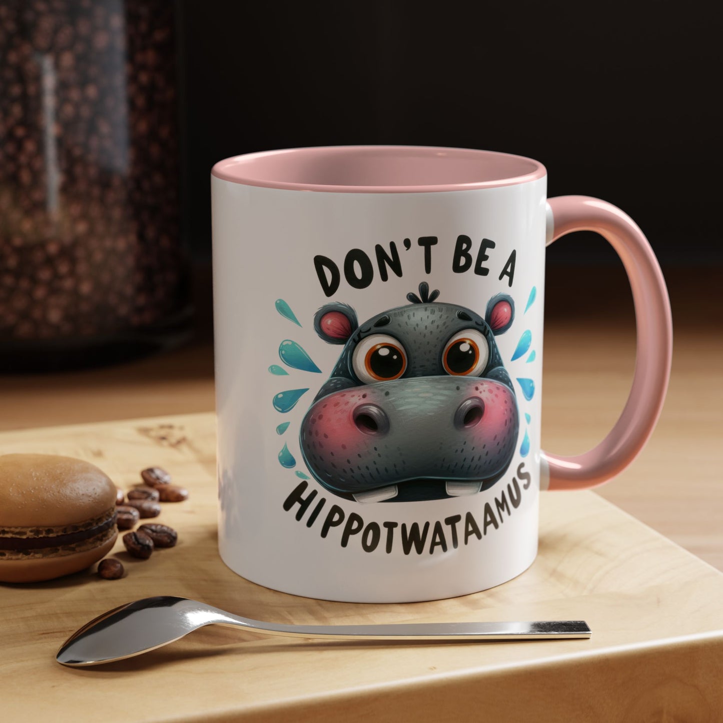 Humor Mug - Don't Be a Hippotwataamus
