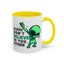 Alien Mug- Aliens Don't Believe