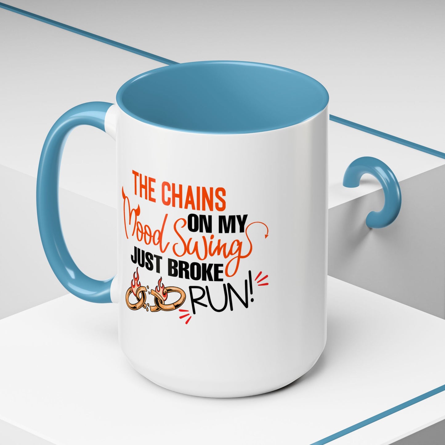 Humor Mug - The Chains On My Mood Swing