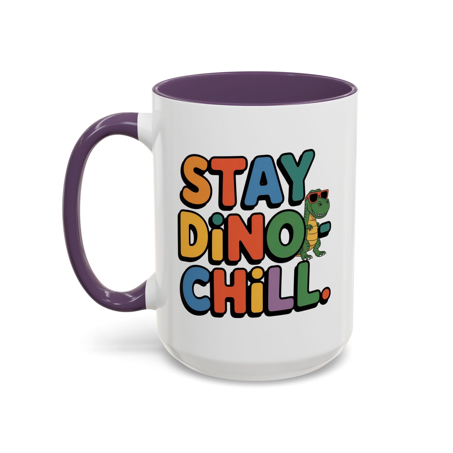 Humor mug - Stay Dino Chill