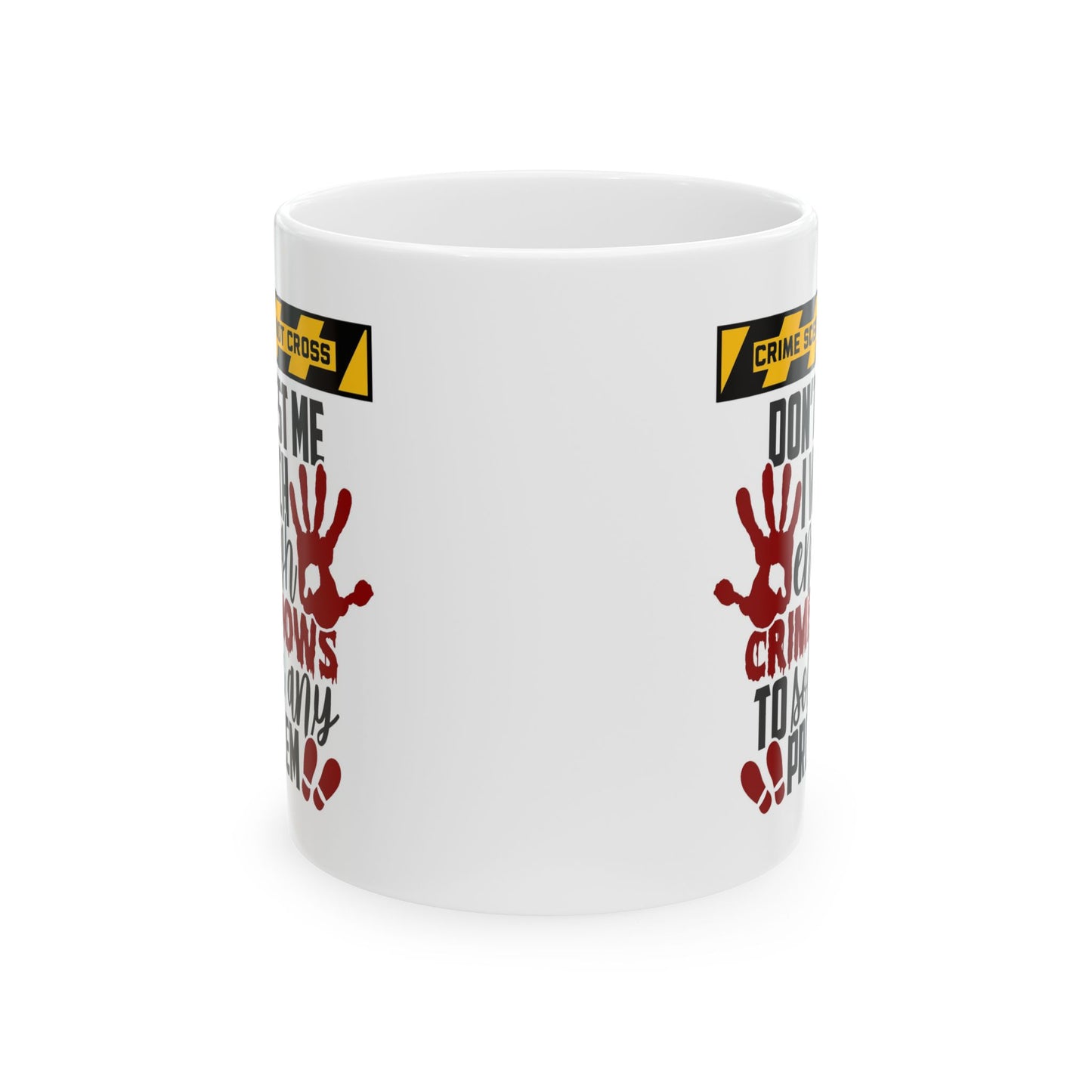 Adult Mug - Don't Test Me
