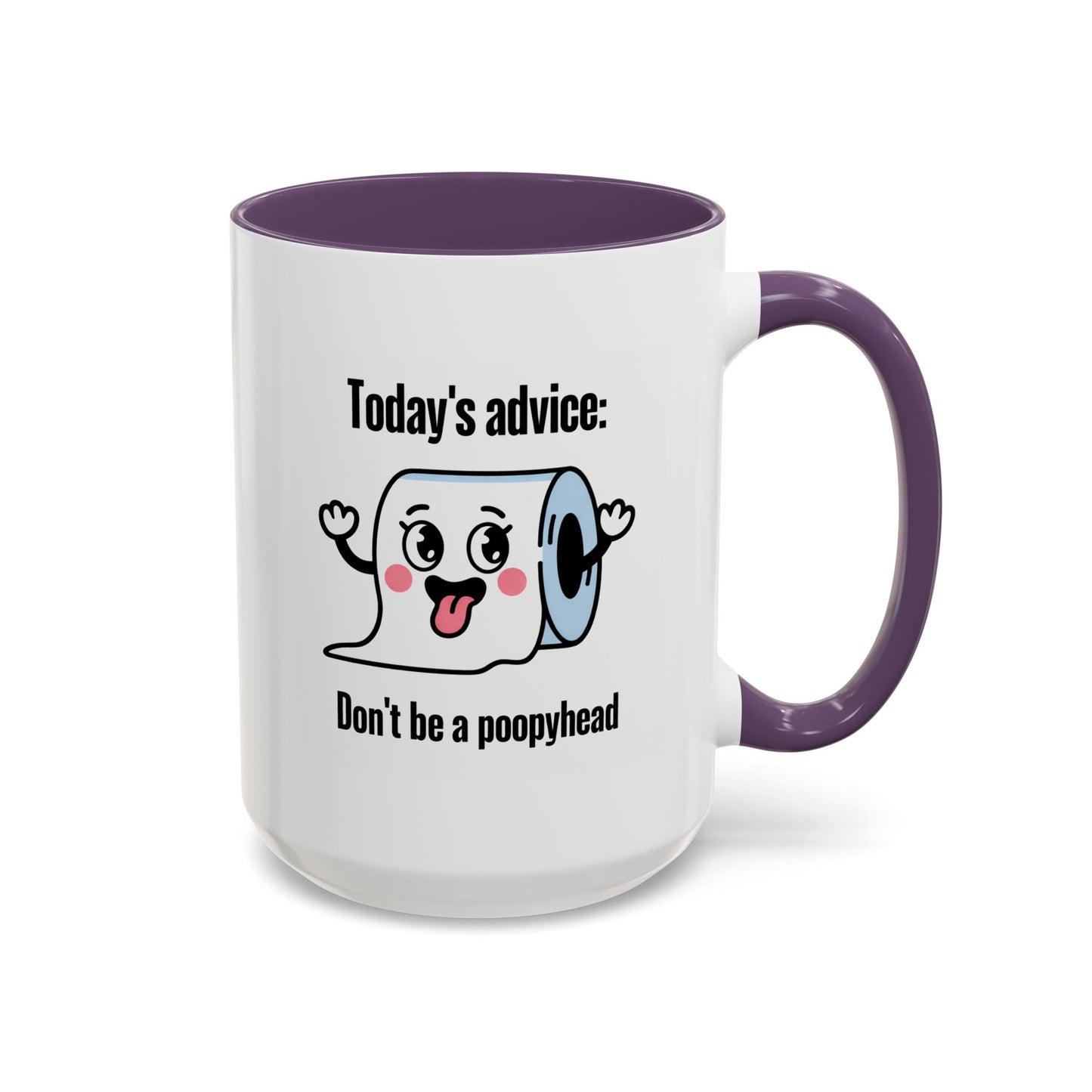 Humor Mug - Today's Advice