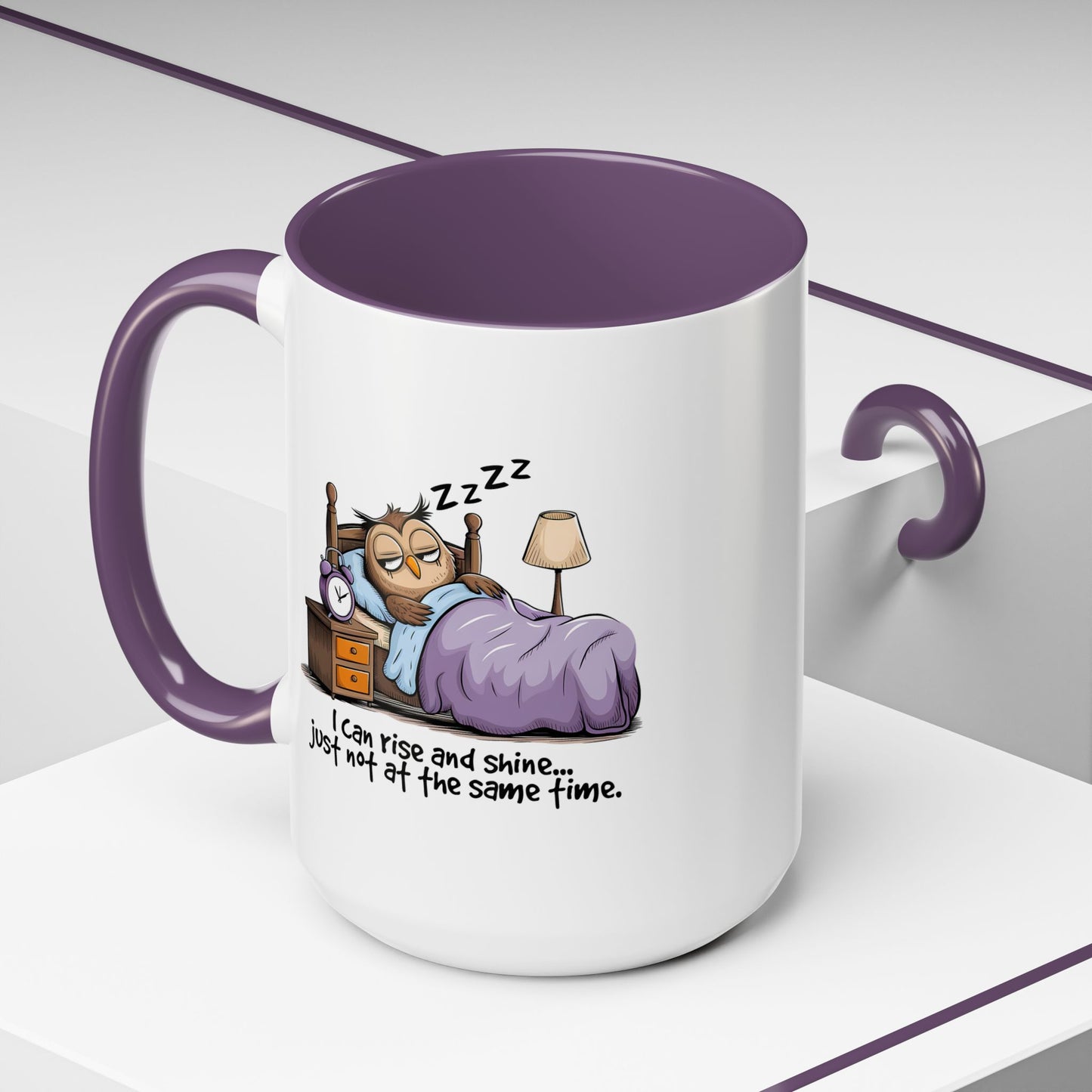 Humor Mug - I can Rise and Shine