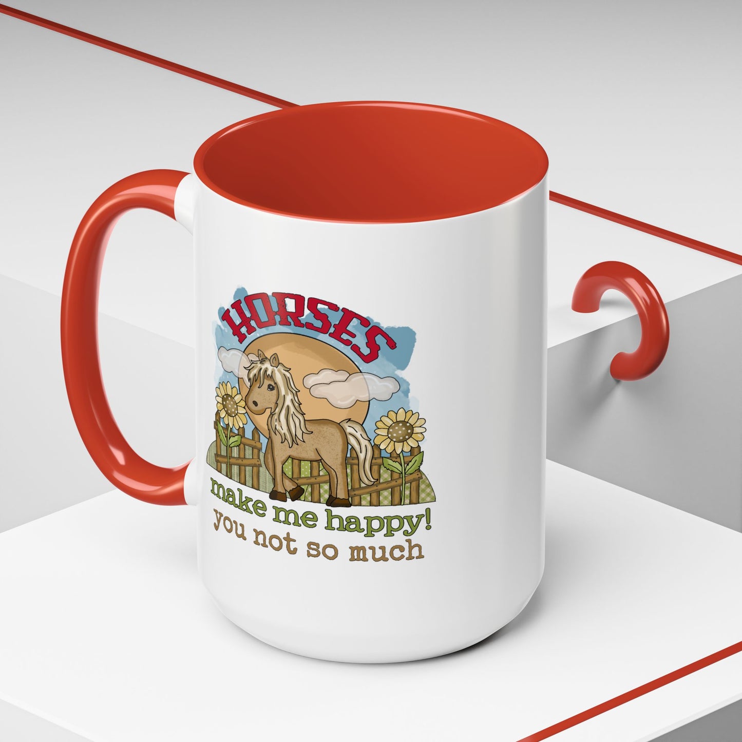 Humor Mug - Horses Make Me Happy