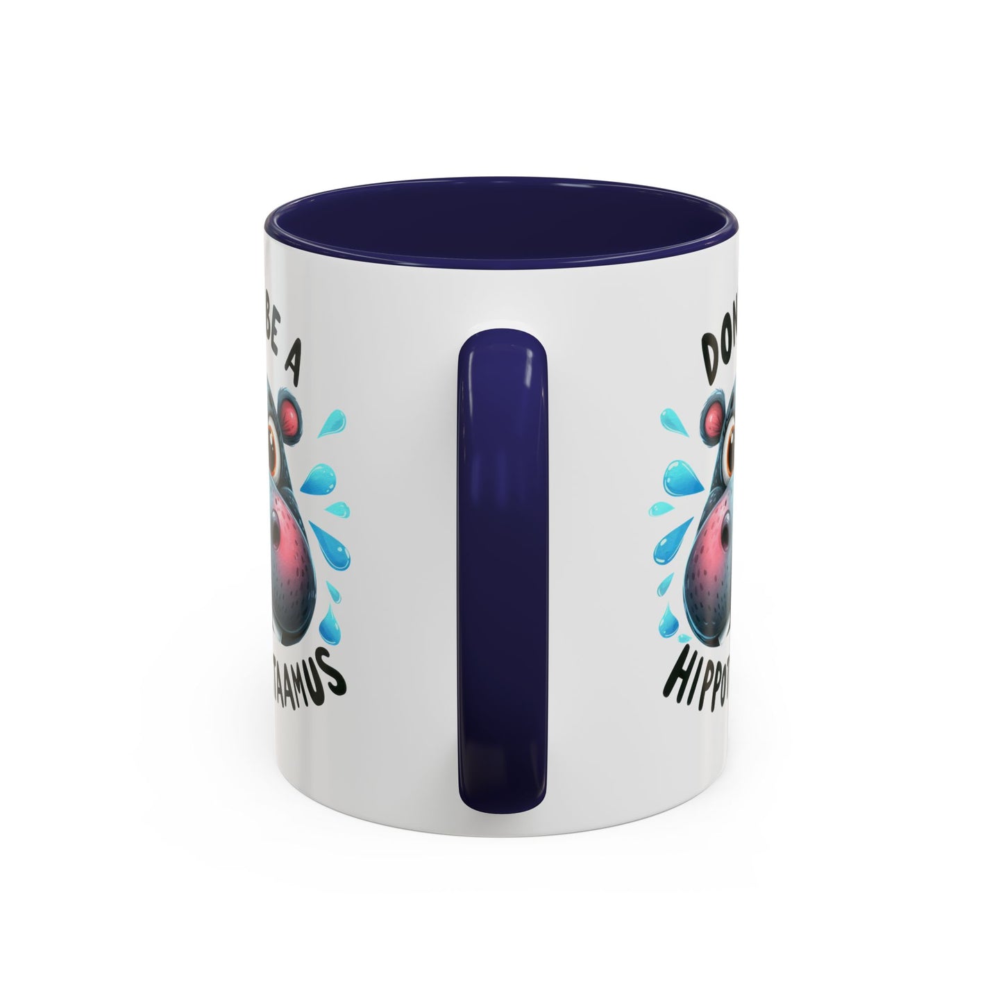 Humor Mug - Don't Be a Hippotwataamus