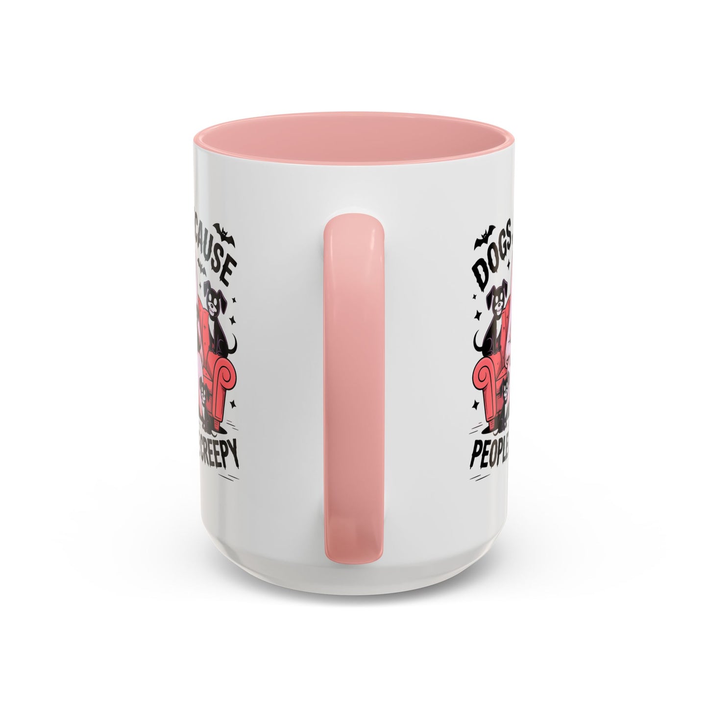 Animal Mug - Dogs Because People Are Creepy