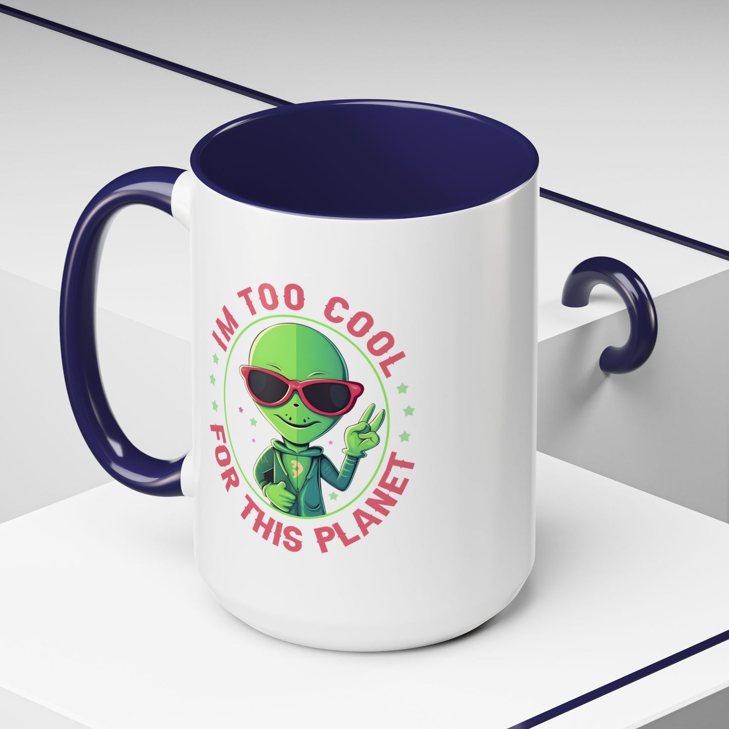 Alien Mug - I'm too Cool