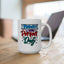 Motivation Mug - Today Is The Perfect Day