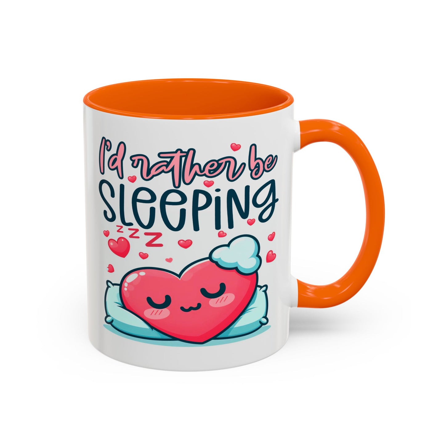 Humor Mug - I'd Rather Be Sleeping Heart