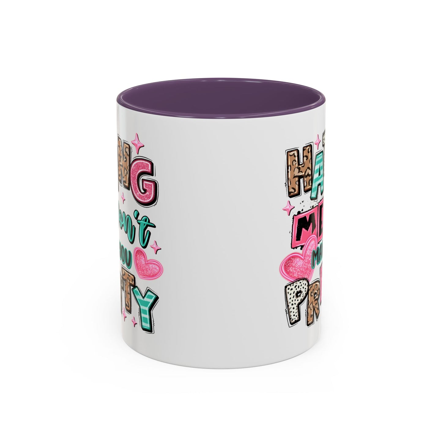 Adult Mug - Hating Me Won't Make You Pretty