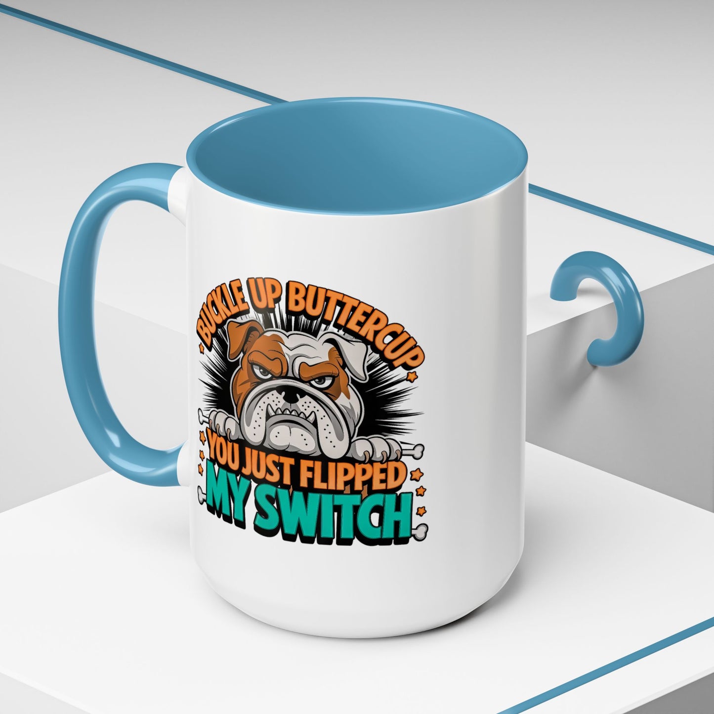 Humor Mug - Buckle Up Buttercup