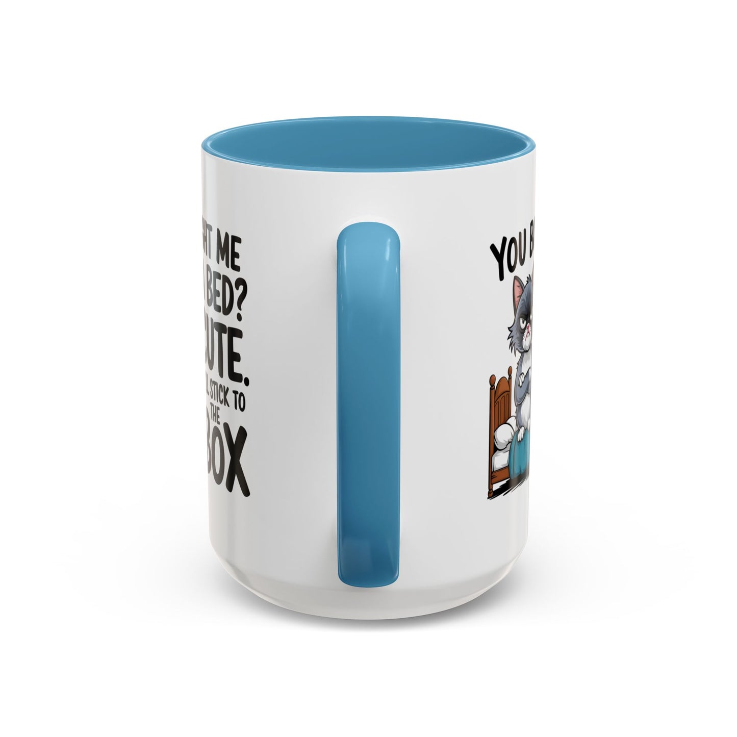 Animal Mug - You Bought Me a Bed?