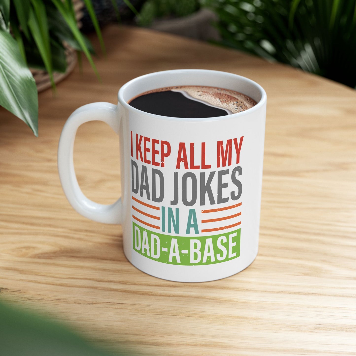 Father's Day Mug - I Keep All My