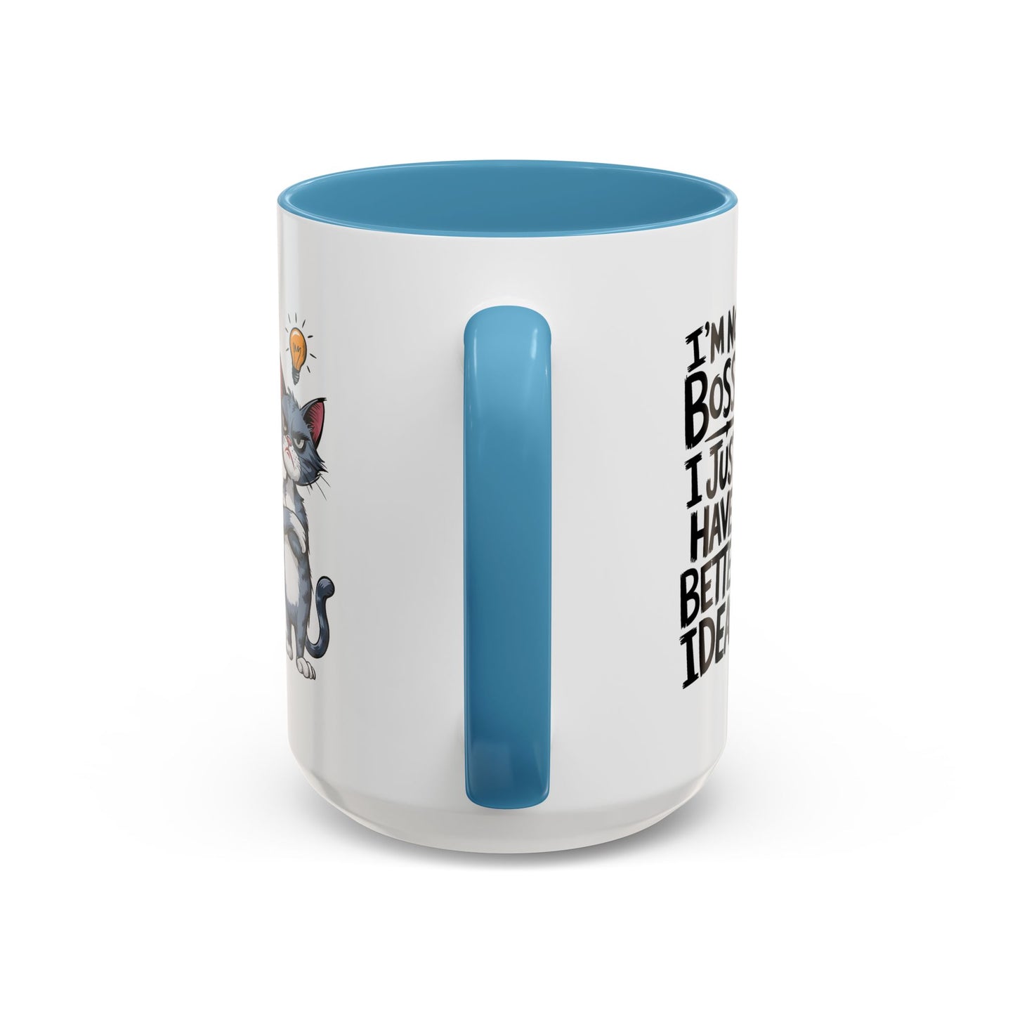 Humor Mug - I'm Not Bossy