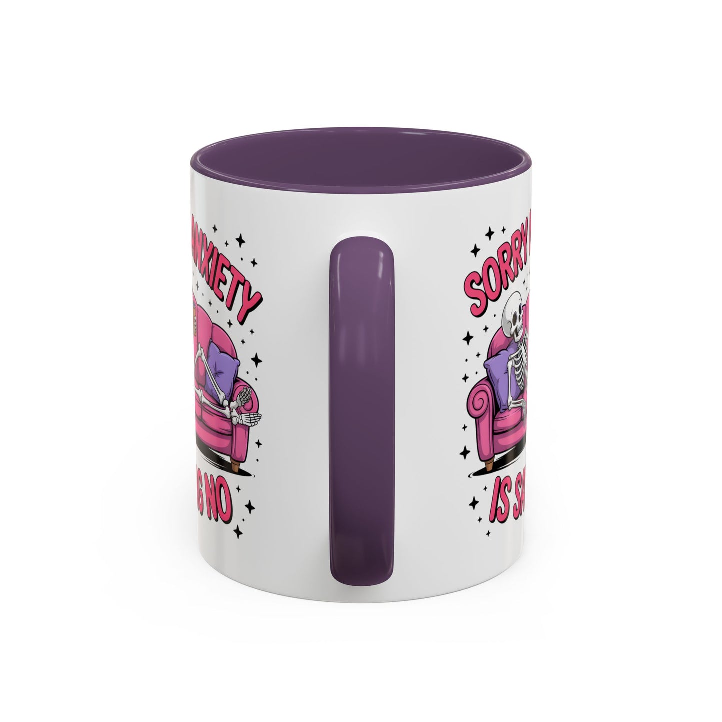 Humor Mug - Sorry My Anxiety