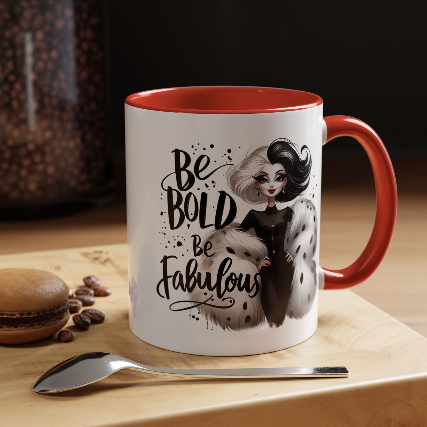 Humor Mug - Be Bold Be Fabulous