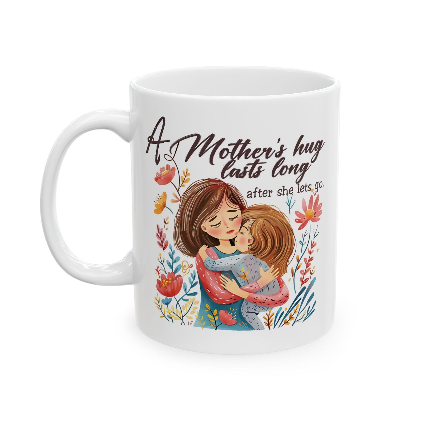 Mother's Day Mug - A Mother's Hug