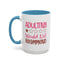 Humor Mug - Adulting Would Not Recommend