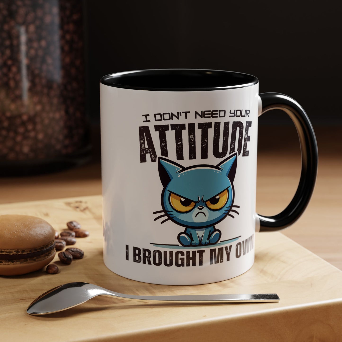 Animal Mug - I Don't Need Your Attitude