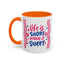 Motivation Mug - Life is Short Make it Sweet