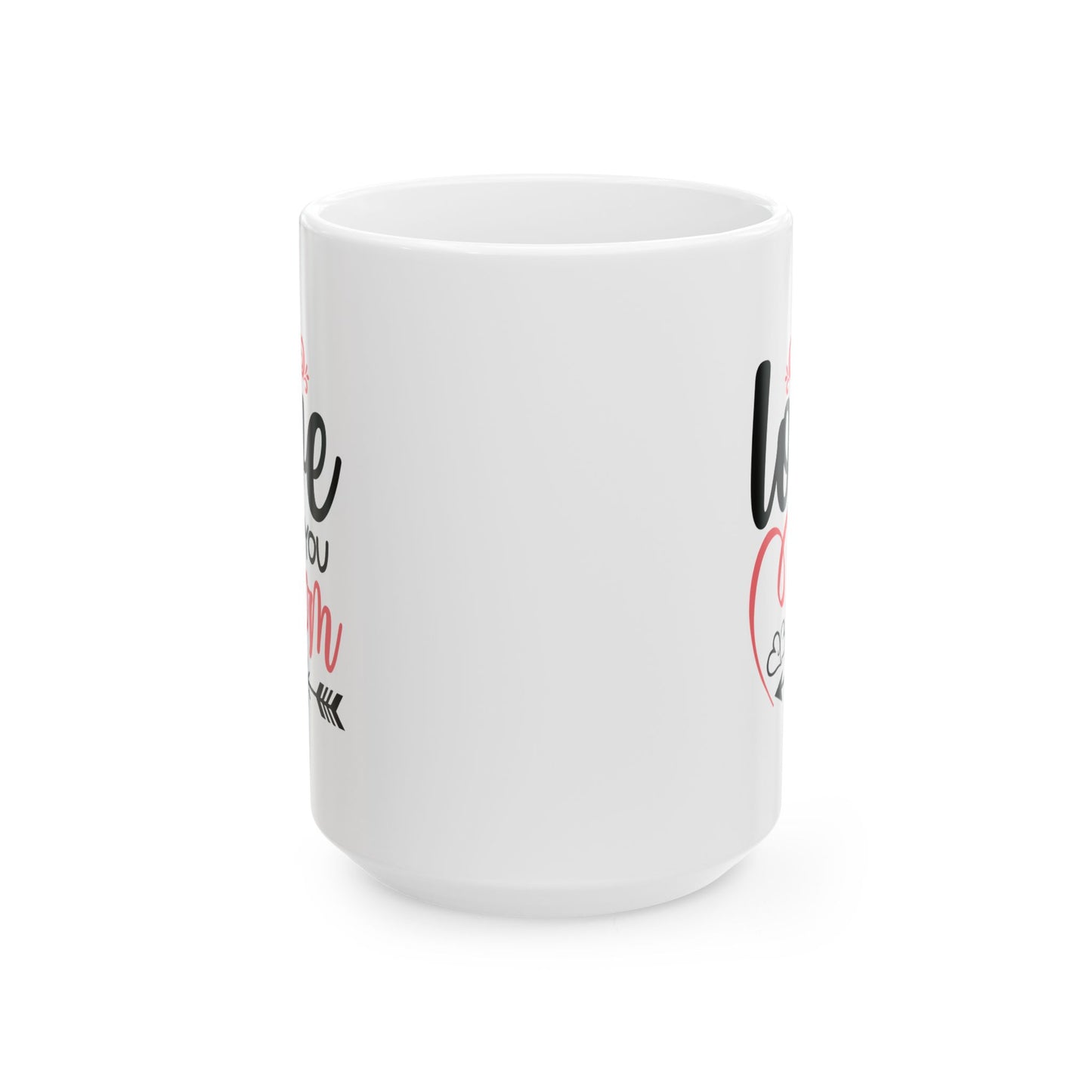 Mother's Day Mug - I Love You Mom