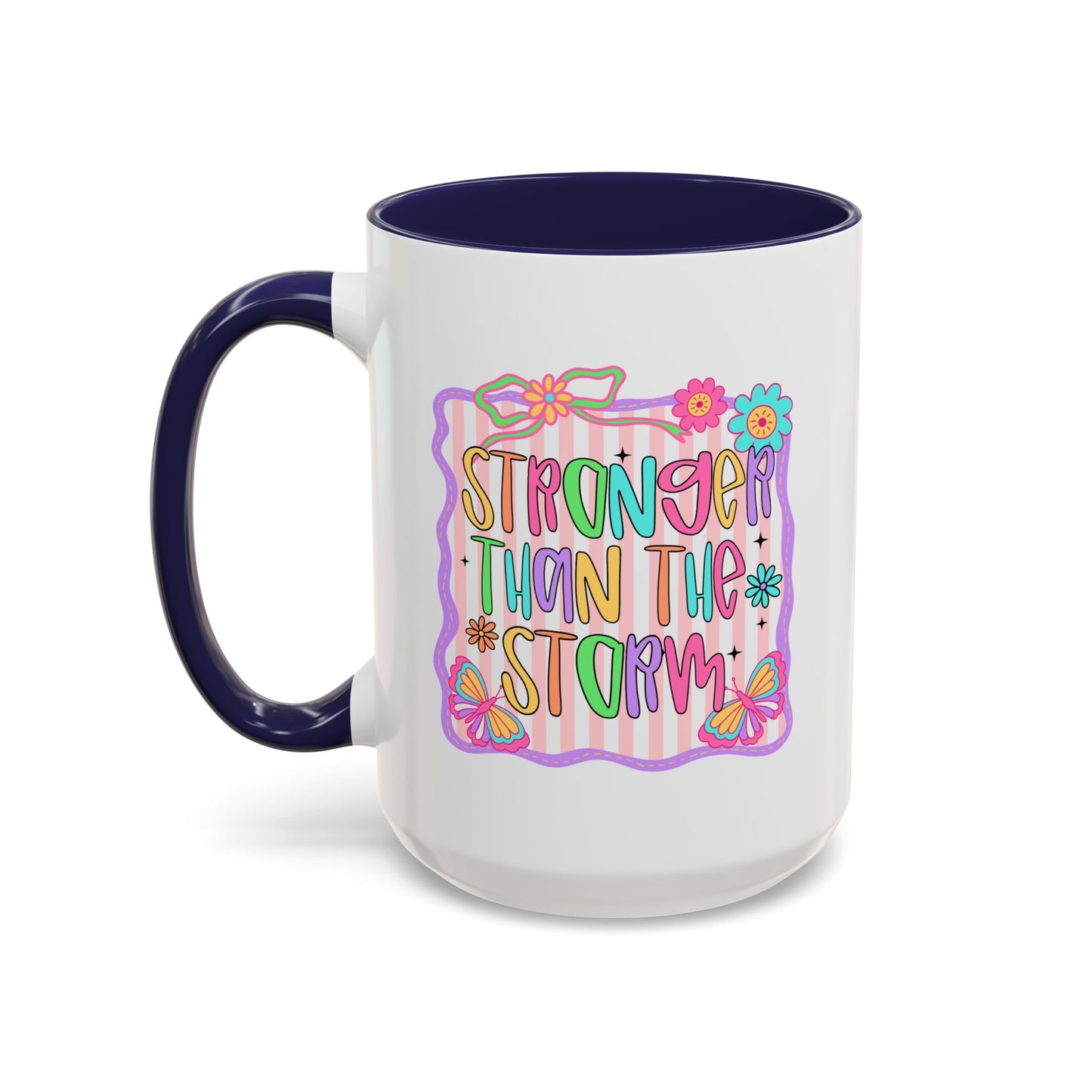 Motivation Mug - Stronger Than The Storm