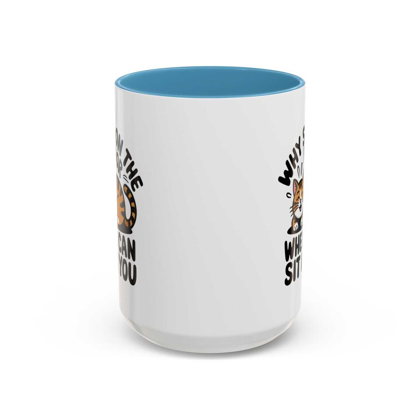 Animal Mug - Why Sit On The Floor