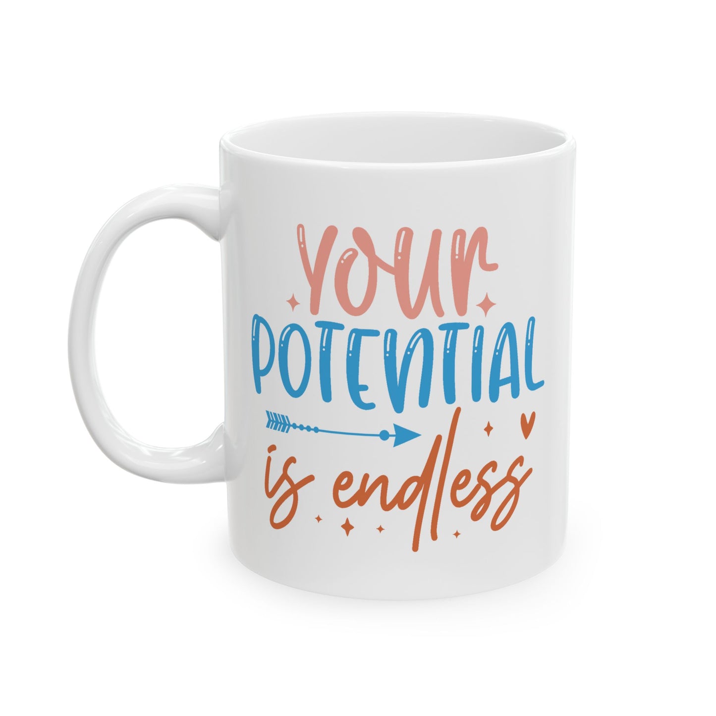 Motivation Mug - Your Potential is Endless