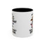 Humor Mug - Just Remember If We Get Caught