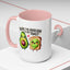 Anniversary Mug - You're The Avocado To My Toast