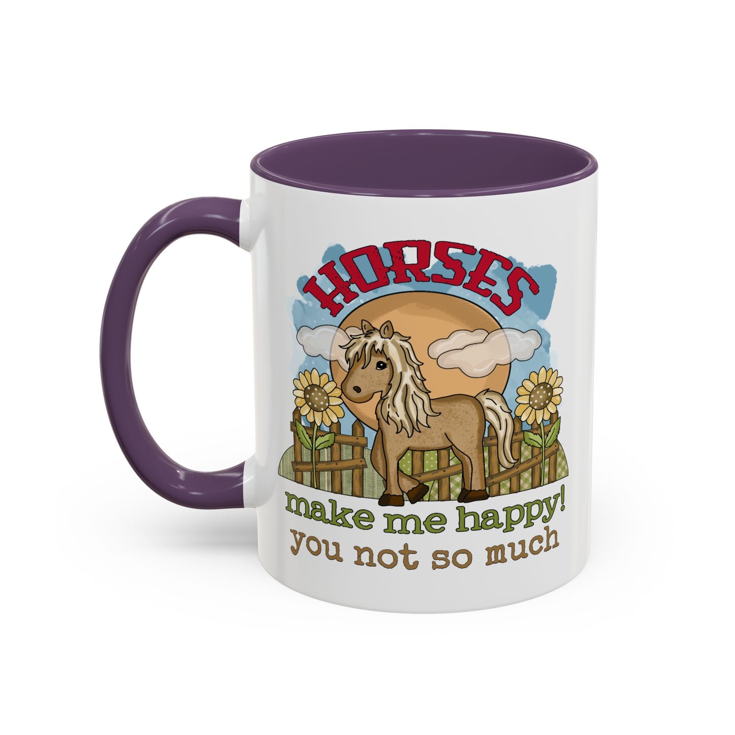Humor Mug - Horses Make Me Happy