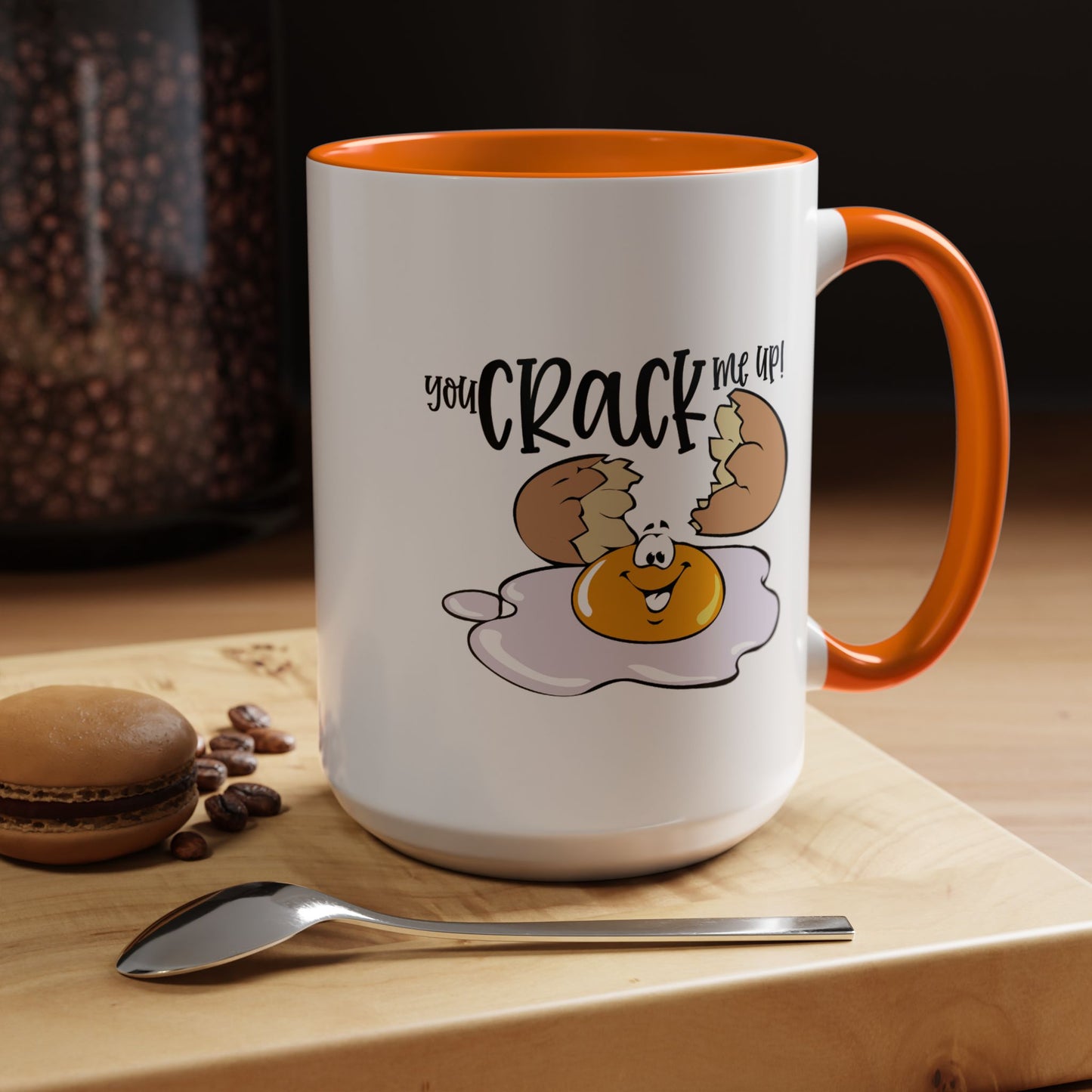 Humor Mug - You Crack Me Up
