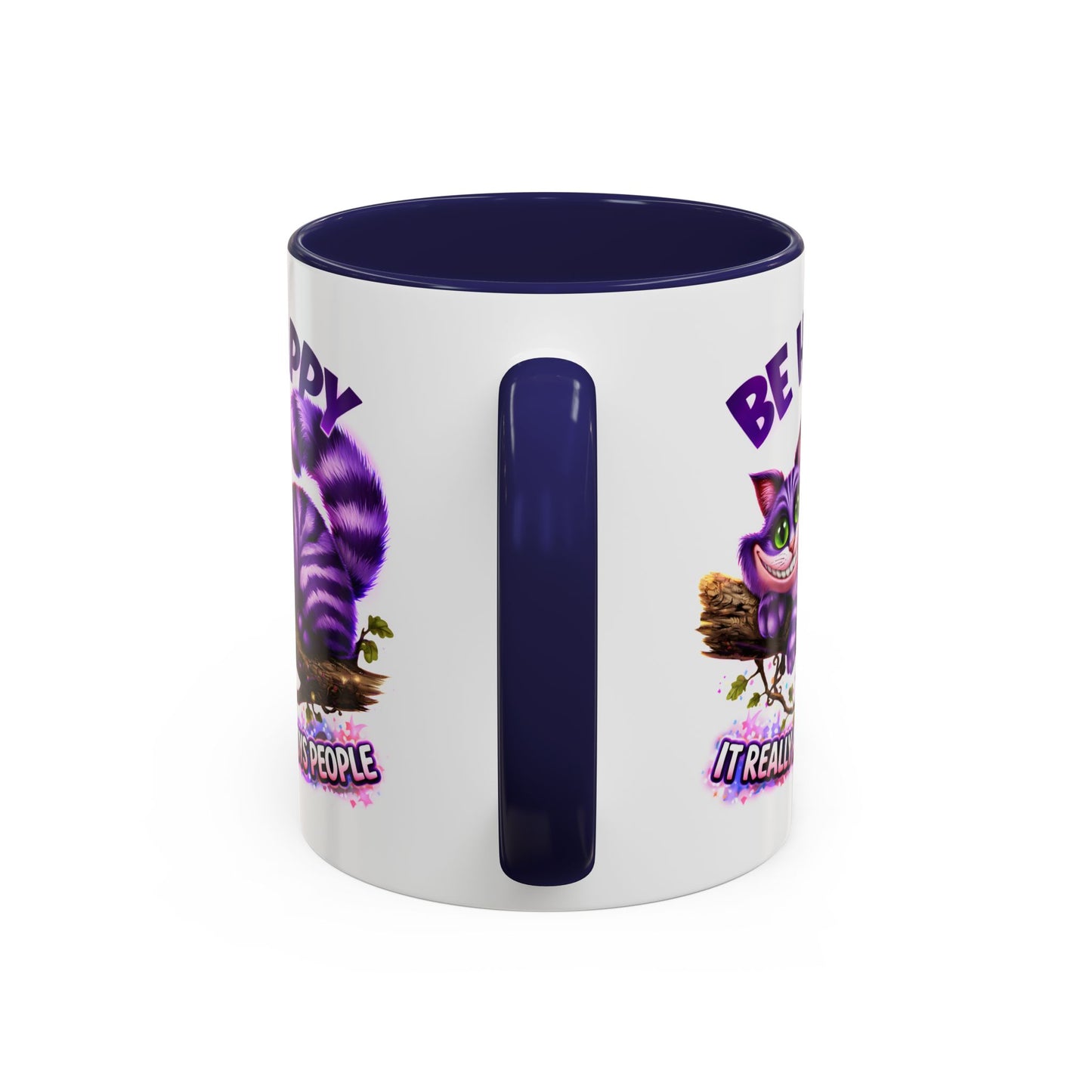 Humor Mug - Be Happy