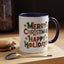 Christmas Mug - Merry Christmas Happy Holidays Decorative Text