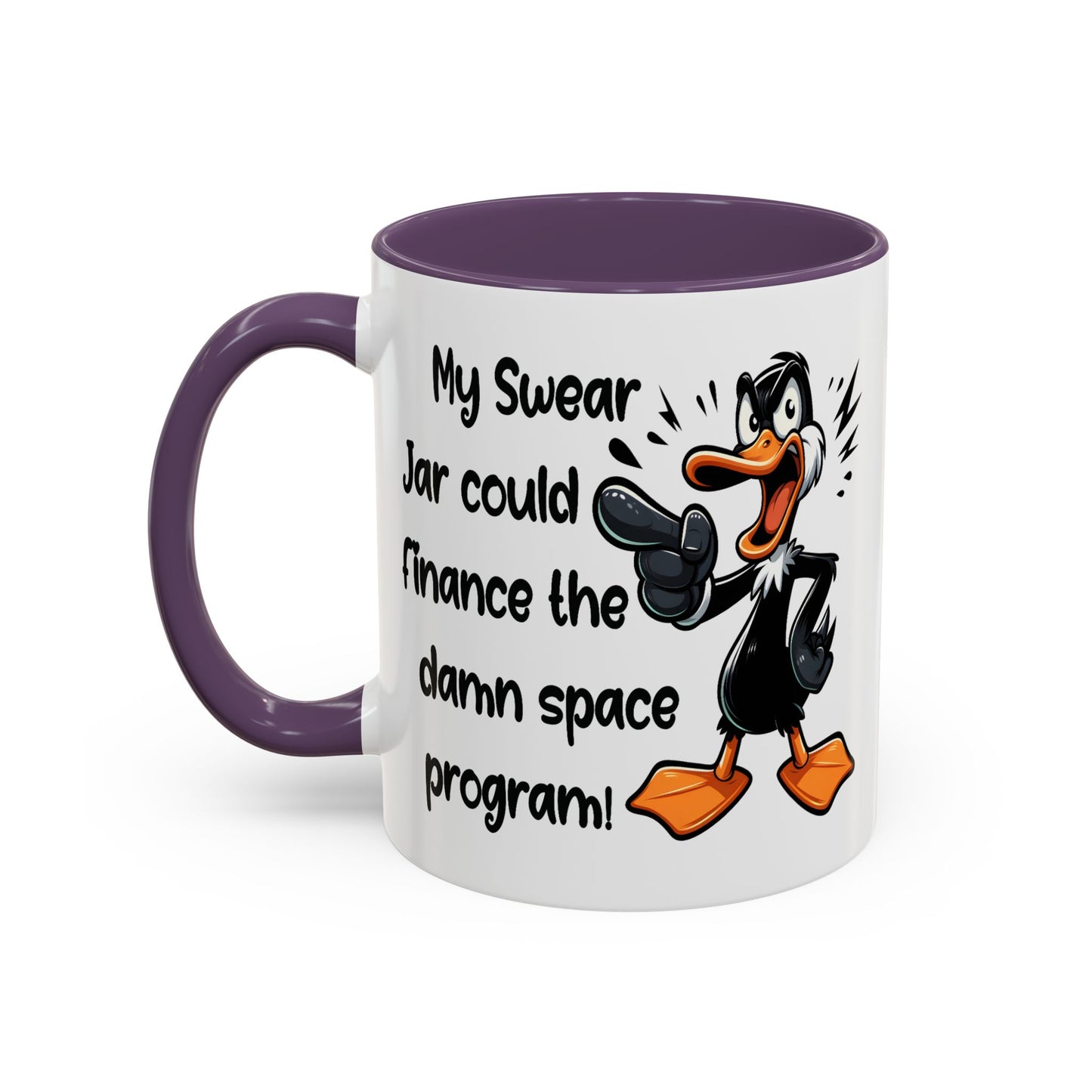 Humor Mug - My Swear Jar Could Finance the Damn Space Program!