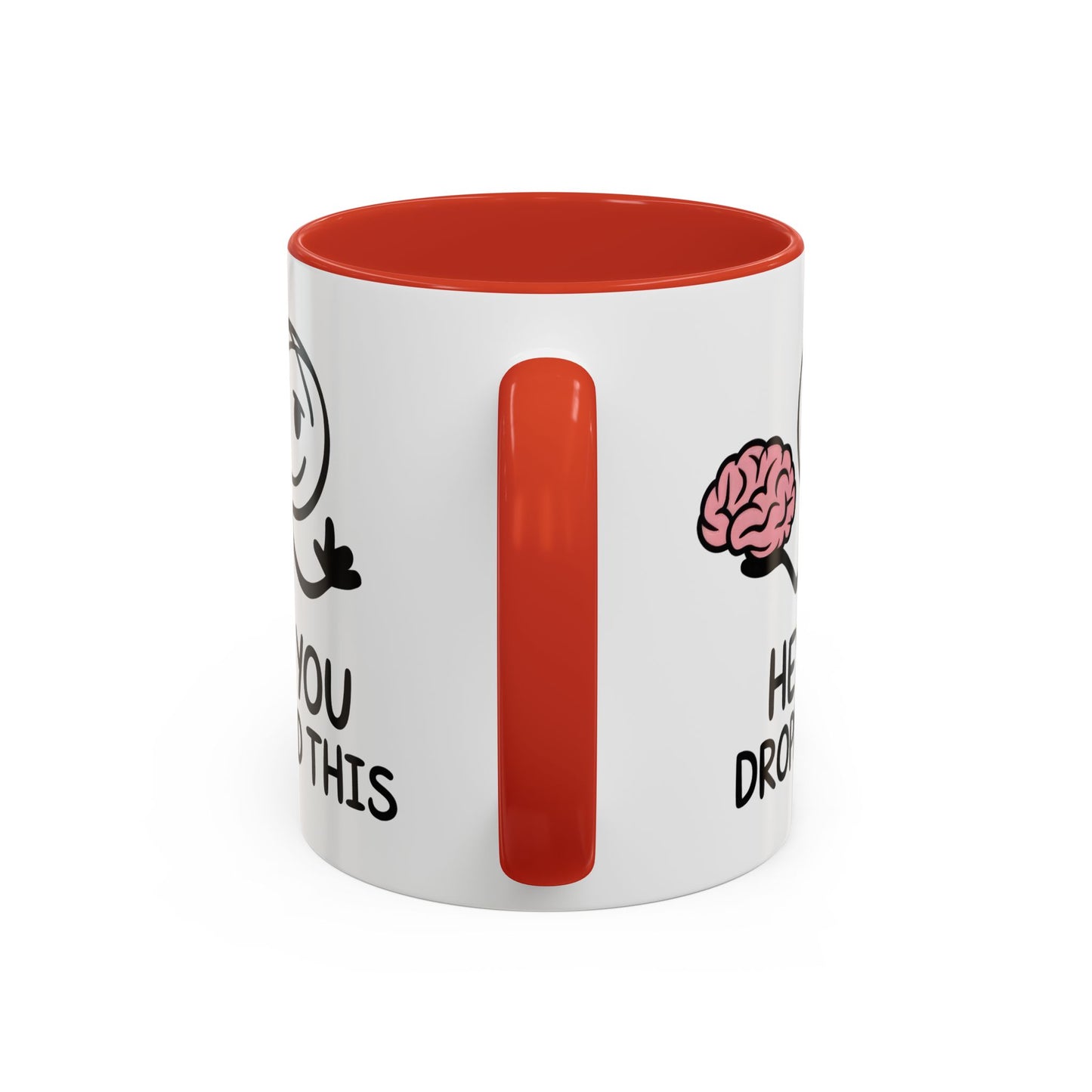 Humor Mug - Hey You Dropped This