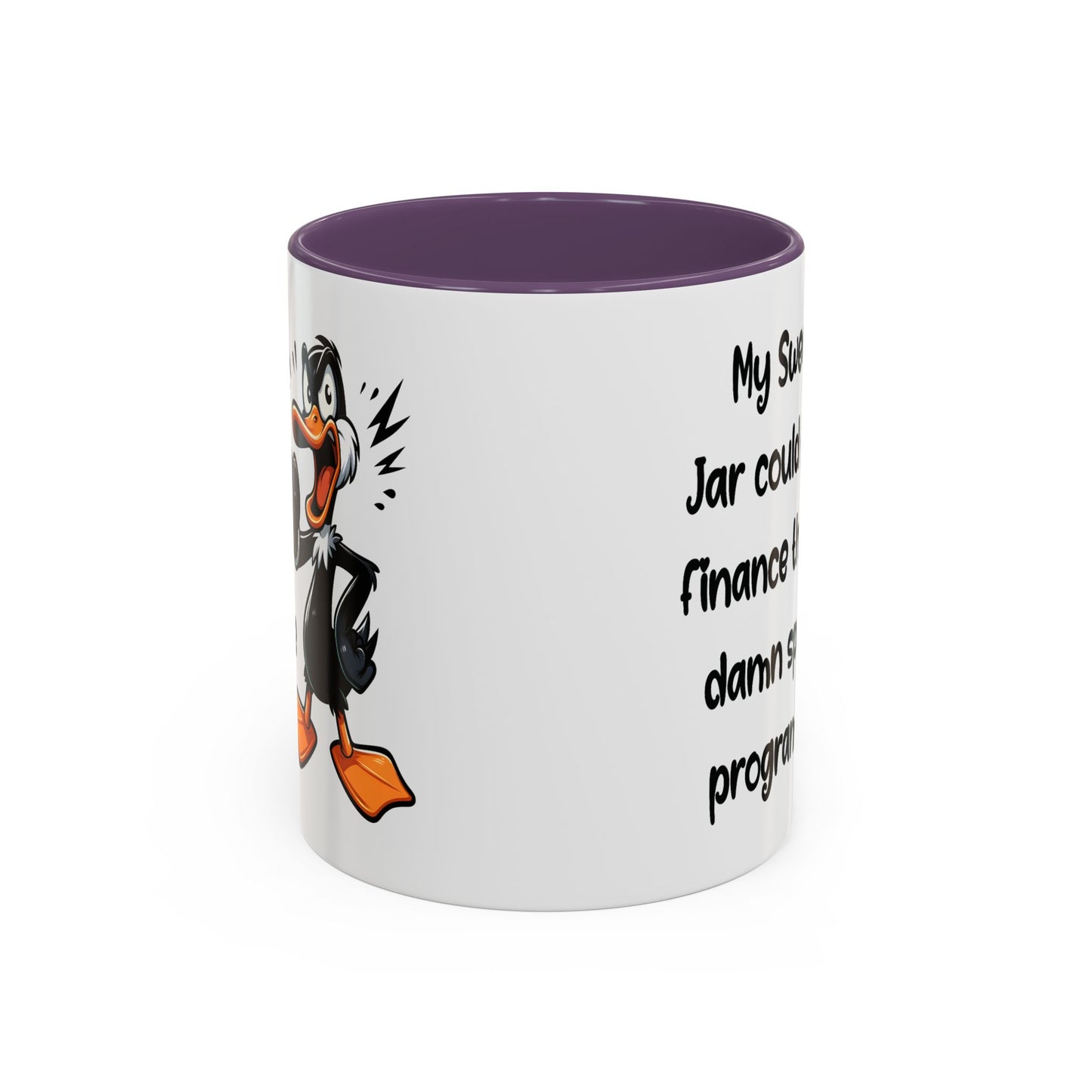 Humor Mug - My Swear Jar Could Finance the Damn Space Program!
