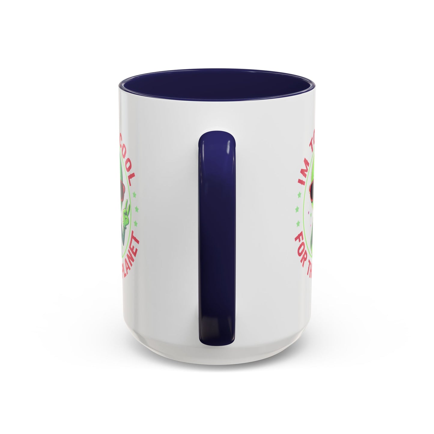Alien Mug - I'm too Cool