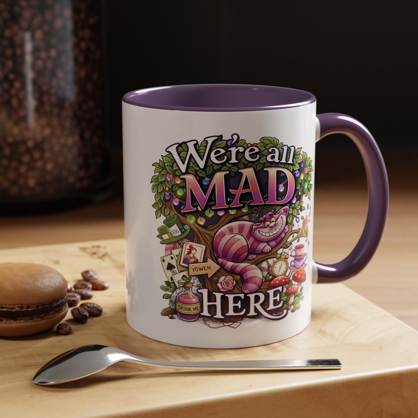 Humor Mug - We're All Mad Here