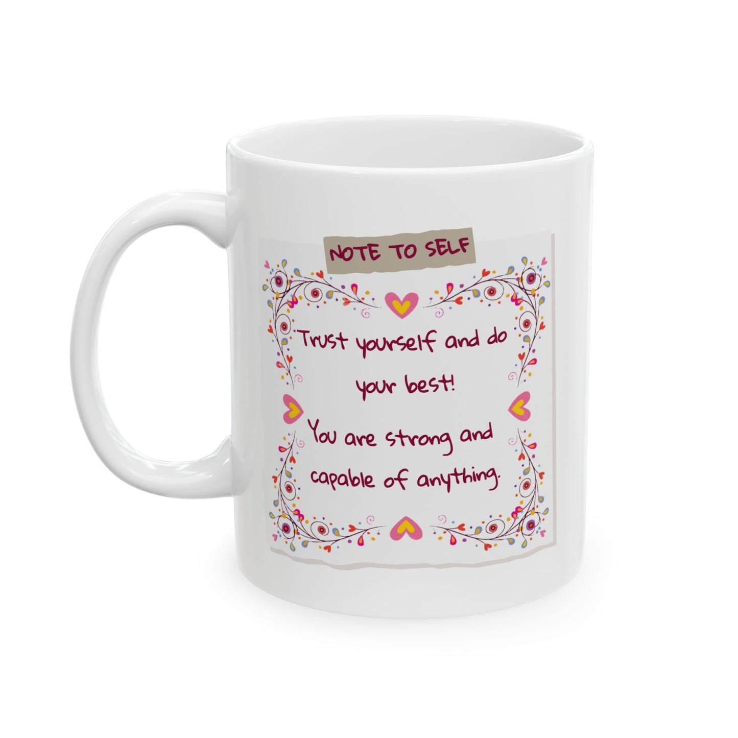 Motivation Mug - Note To Self