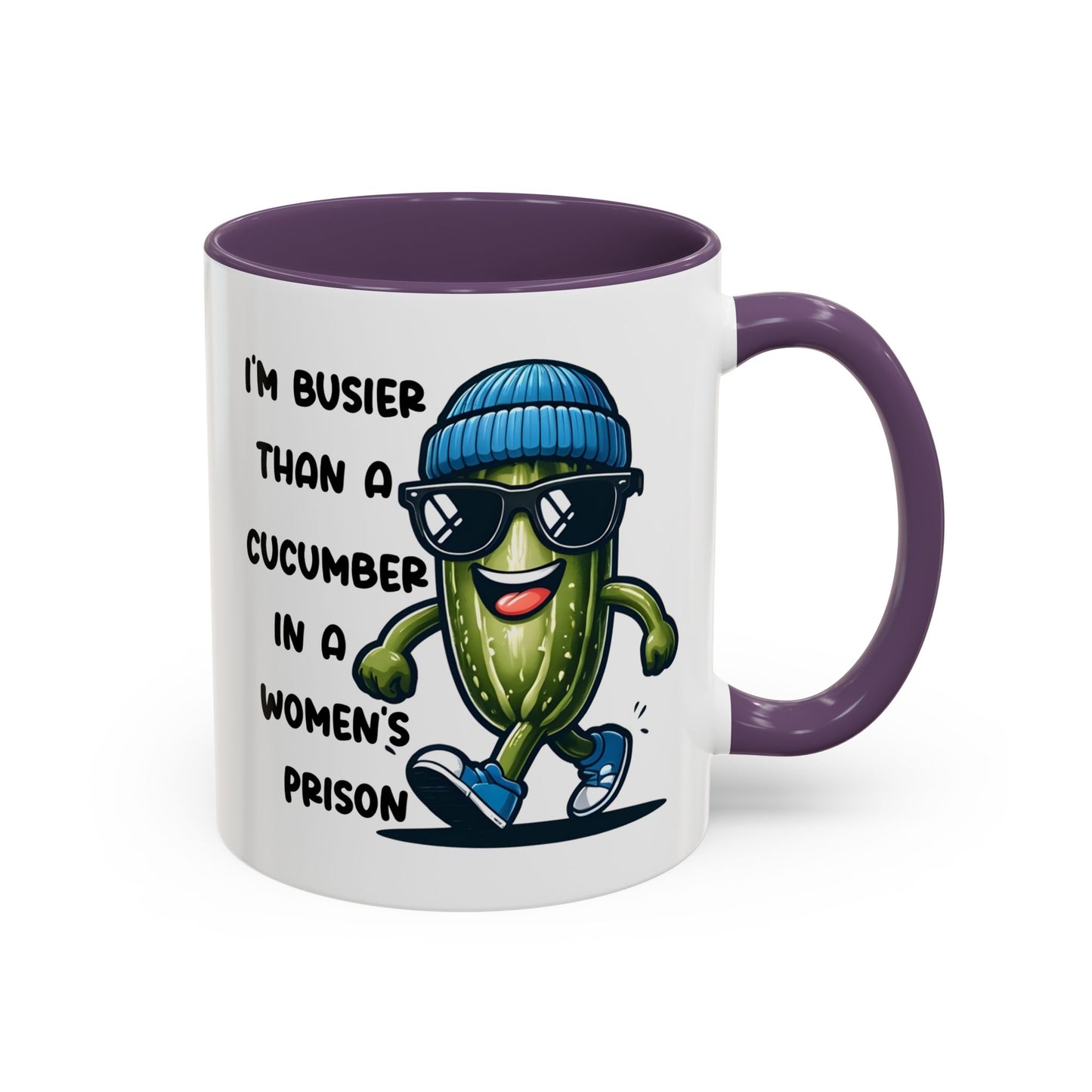 Adult Mug - I'm Busier Than a Cucumber In a Women's Prison