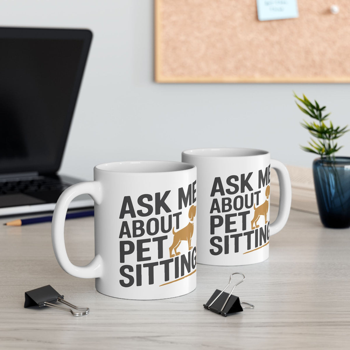 Animal Mug - Ask Me About Pet Sitting!