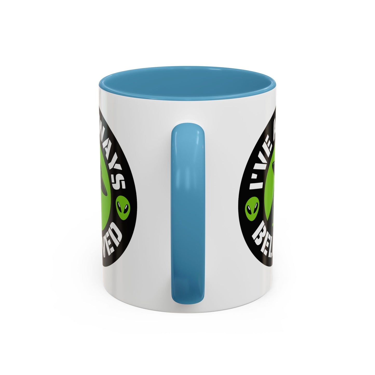 Alien Mug - I've Always Believed