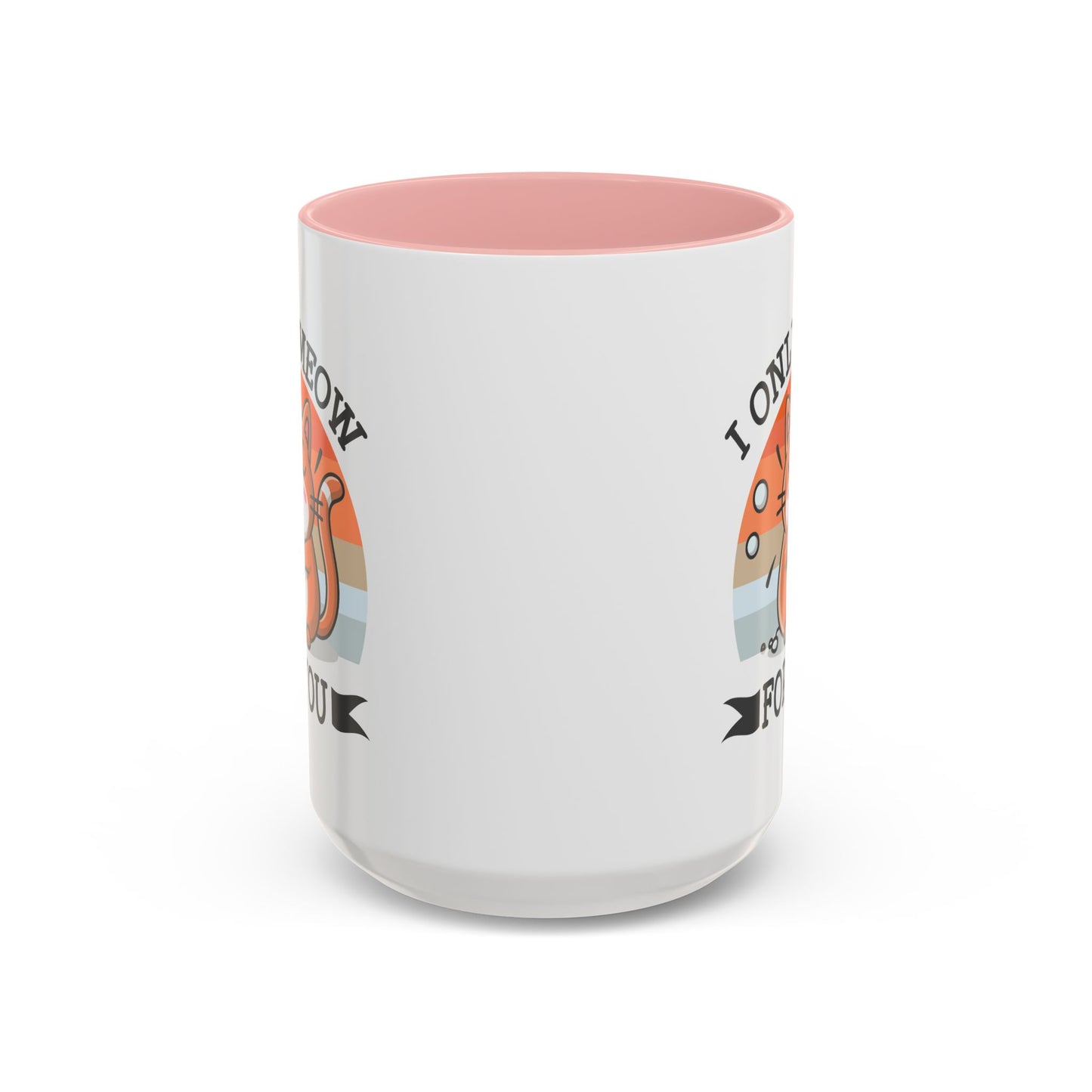 Animal Mug - I Only Meow For You