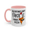Adult Mug - Valentines Day Fuck It I Have Pizza