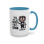 Humor Mug - Yes I am as Crazy