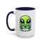 Alien Mug - I Come In Peace