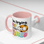 Humor Mug - I'm Trying But I'm Very Tired
