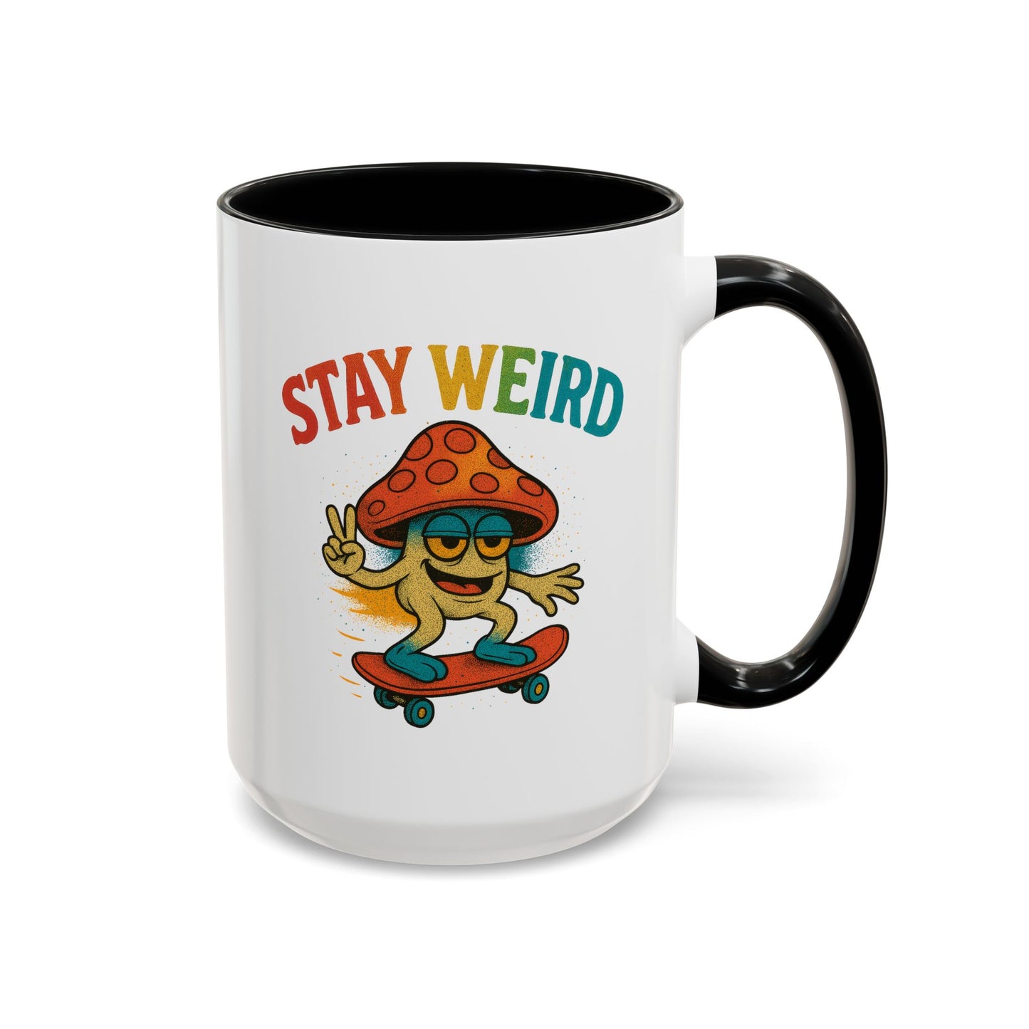 Humor Mug - Stay Weird Mushroom Skateboard